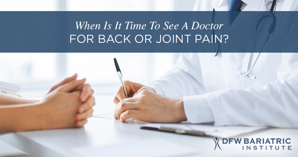 When is it time to see a doctor for back or joint pain graphic 